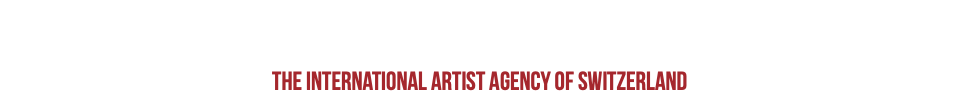 &nbsp;THE INTERNATIONAL ARTIST AGENCY OF SWITZERLAND